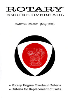 Rotary Engine Overhaul Criteria 03-0801 Rotary Engine Overhaul Criteria 03-0801