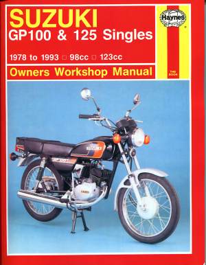 Suzuki GP100 and 125 Singles Owners Workshop Manual (Motorcycle (image for) Suzuki GP100 and 125 Singles Owners Workshop Manual (Motorcycle