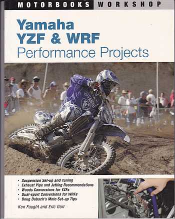 Yamaha YZF and WRF Performance Projects By Ken Faught and Eric G (image for) Yamaha YZF and WRF Performance Projects By Ken Faught and Eric G