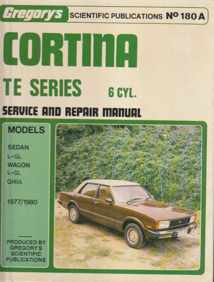 Cortina TE Series 1977 1980 6 Cylinder Gregorys Service And Rep (image for) Cortina TE Series 1977 1980 6 Cylinder Gregorys Service And Rep