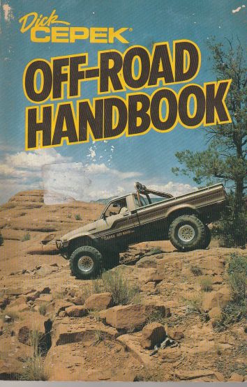 The Dick Cepek Off-Road Handbook (image for) The Dick Cepek Off-Road Handbook