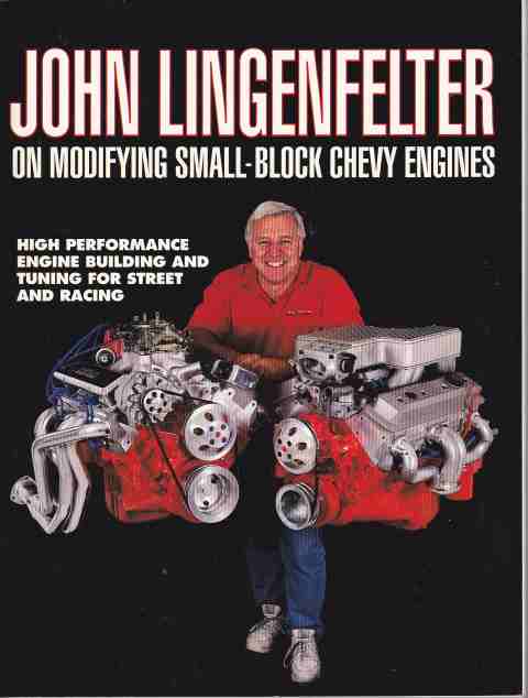 John Lingenfelter on Modifying Small-block Chevy Engines Paperba (image for) John Lingenfelter on Modifying Small-block Chevy Engines Paperba