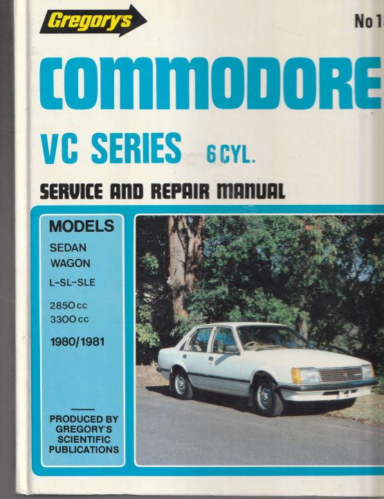Commodore VC Series. 6 CYL. Gregorys Service And Repair Manual. (image for) Commodore VC Series. 6 CYL. Gregorys Service And Repair Manual.