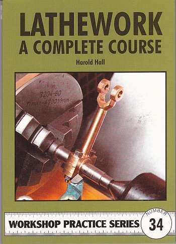 Lathework - A Complete Course by Harold Hall (34) Lathework - A Complete Course by Harold Hall (34)