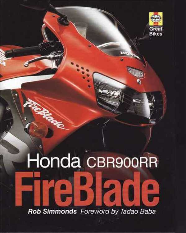 Honda CBR900RR Fireblade ( Haynes Great Bikes ) (image for) Honda CBR900RR Fireblade ( Haynes Great Bikes )