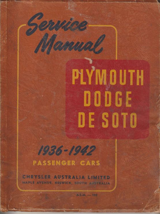 Plymouth,` Dodge, De Soto 1936 To 1942 Passenger Cars Service (image for) Plymouth,` Dodge, De Soto 1936 To 1942 Passenger Cars Service