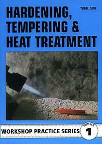 Hardening, Tempering And Heat Treatment (Argus Workshop Practice Hardening, Tempering And Heat Treatment (Argus Workshop Practice