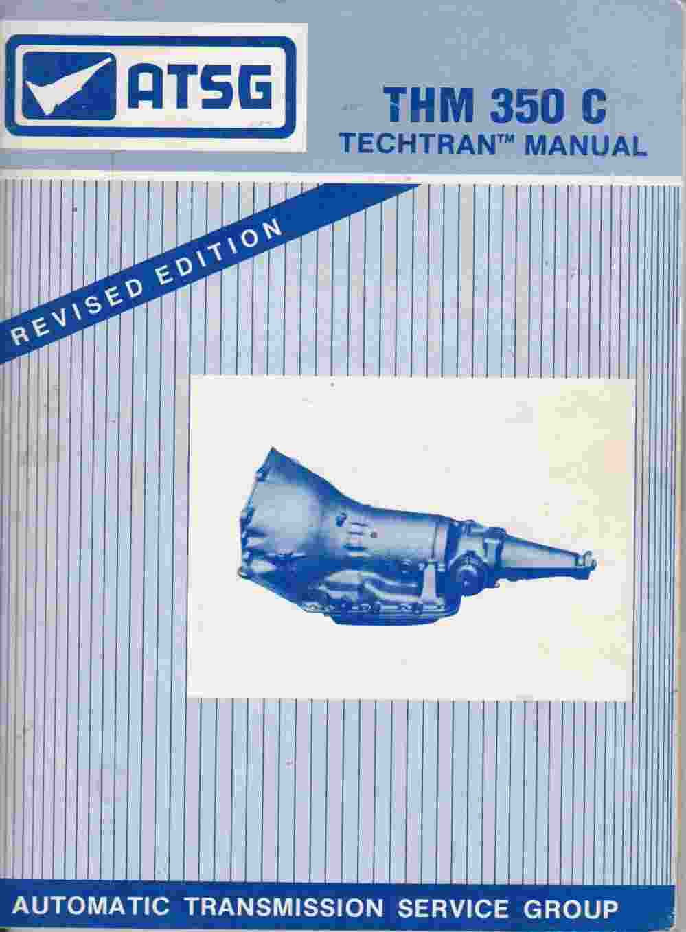 THM 350C Techtran Manual atsg (image for) THM 350C Techtran Manual atsg