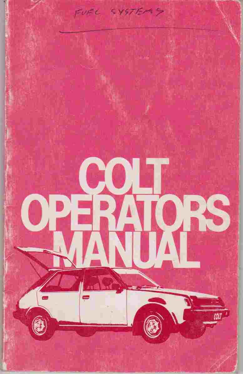 Mitsubishi Colt Operators Manual 1980-1981 4159567. (image for) Mitsubishi Colt Operators Manual 1980-1981 4159567.