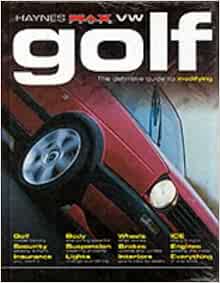 VW GOLF: The Definitive Guide to Modifying (image for) VW GOLF: The Definitive Guide to Modifying