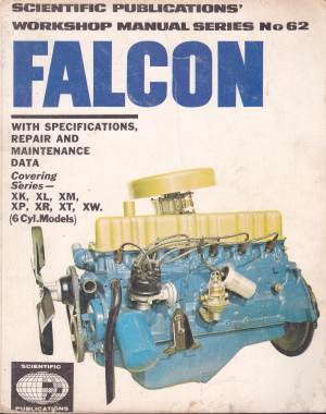 Ford Falcon Six Cylinder XK to XW With Specifications Repair Man (image for) Ford Falcon Six Cylinder XK to XW With Specifications Repair Man