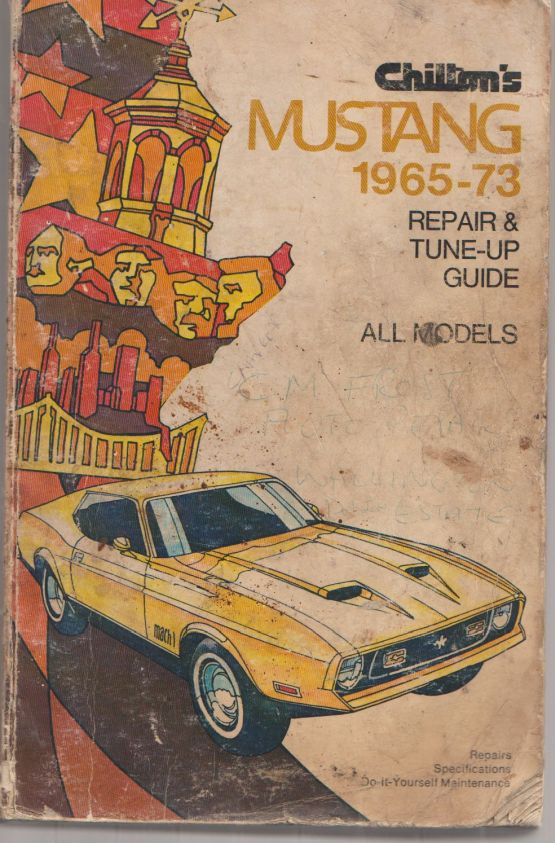 Mustang 1965-1973: Chilton Repair And Tune-Up Guide (image for) Mustang 1965-1973: Chilton Repair And Tune-Up Guide