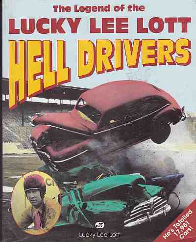 Legend of the Lucky Lee Lott Hell Drivers (image for) Legend of the Lucky Lee Lott Hell Drivers