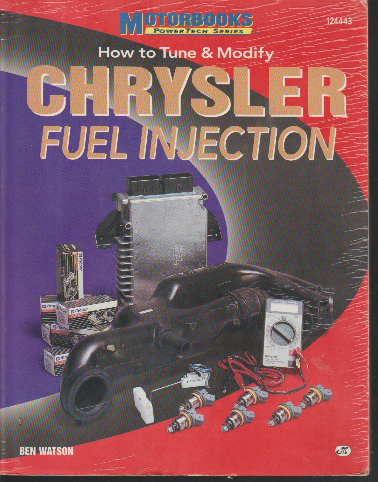 How To Tune and Modify Chrysler Fuel Injection by Ben Watson How To Tune and Modify Chrysler Fuel Injection by Ben Watson