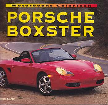 Porsche Boxster by John Lamm, Porsche Boxster by John Lamm,