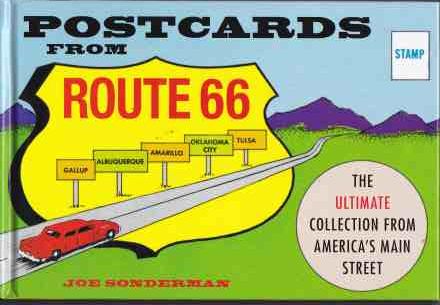 Postcards from Route 66: The Ultimate Collection from America's (image for) Postcards from Route 66: The Ultimate Collection from America's