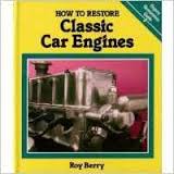 How to Restore Classic Car Engines by Roy Berry (image for) How to Restore Classic Car Engines by Roy Berry