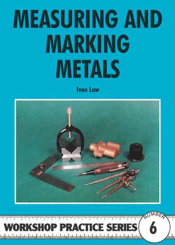 Measuring and Marking Metals Workshop Practice No 6 (author) Iva Measuring and Marking Metals Workshop Practice No 6 (author) Iva