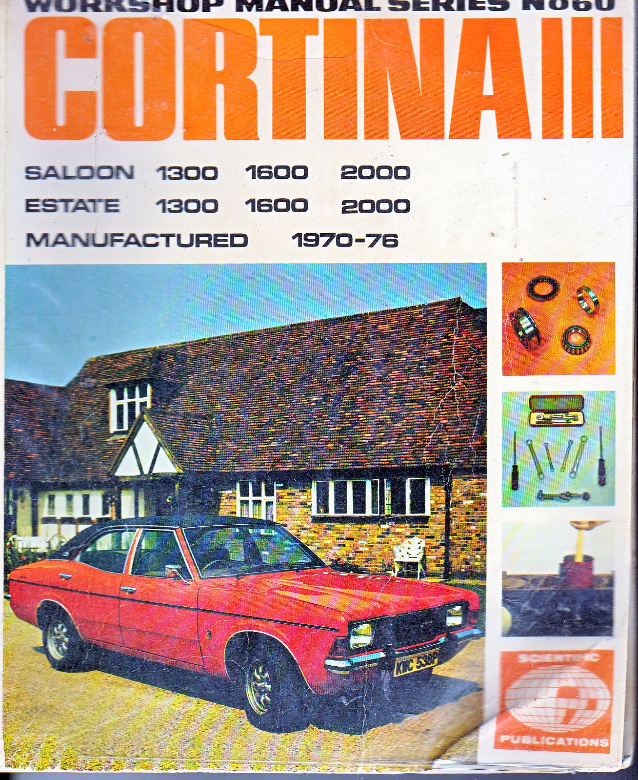 Ford Cortina Mk.III 1300 1600 2000c.c. 1970-76 Workshop Manual (image for) Ford Cortina Mk.III 1300 1600 2000c.c. 1970-76 Workshop Manual