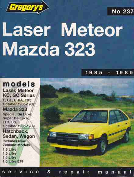 Mazda 323 FWD and Ford Laser KC - Meteor GC 1985 - 1989 Gregorys (image for) Mazda 323 FWD and Ford Laser KC - Meteor GC 1985 - 1989 Gregorys