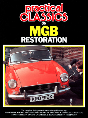 Practical Classics On MGB Restoration Compiled By R M Clarke