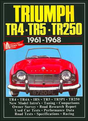 Triumph TR4 TR5 TR250 1961-68 Brooklands Books Road Tests Series (image for) Triumph TR4 TR5 TR250 1961-68 Brooklands Books Road Tests Series