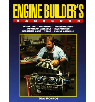 The Engine Builders Companion by Tom Monroe (image for) The Engine Builders Companion by Tom Monroe