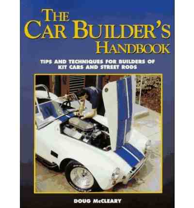 The Car Builder's Handbook : Tips and Techniques for Builders (image for) The Car Builder's Handbook : Tips and Techniques for Builders