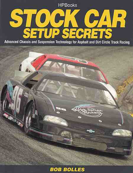 Stock Car Setup Secrets by Bob Bolles (image for) Stock Car Setup Secrets by Bob Bolles