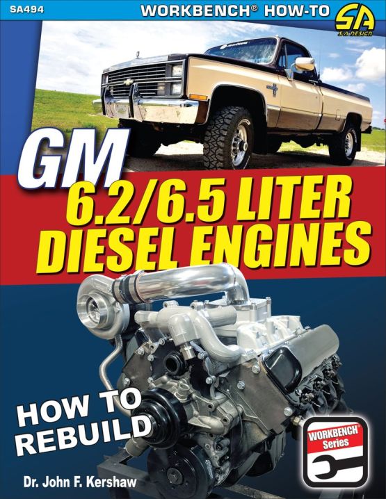 GM 6.2 & 6.5 Liter Diesel Engines: How to Rebuild (image for) GM 6.2 & 6.5 Liter Diesel Engines: How to Rebuild