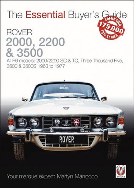 Rover 2000, 2200 & 3500 1963 - 1976 : The Essential Buyers Guide (image for) Rover 2000, 2200 & 3500 1963 - 1976 : The Essential Buyers Guide