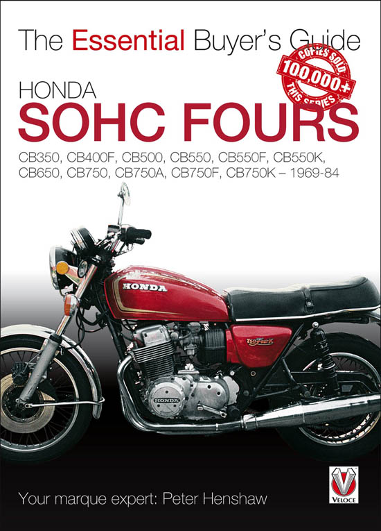 Honda SOHC Fours – The Essential Buyers Guide 9781845842840 Honda SOHC Fours – The Essential Buyers Guide 9781845842840