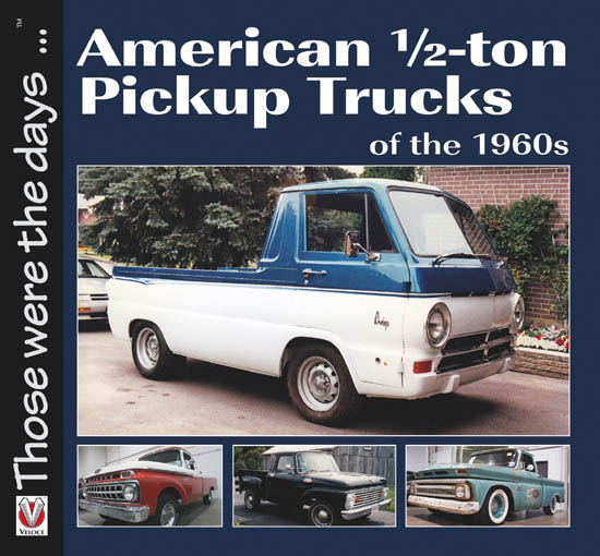 American 1/2-ton Pickup Trucks of the 1960s (image for) American 1/2-ton Pickup Trucks of the 1960s