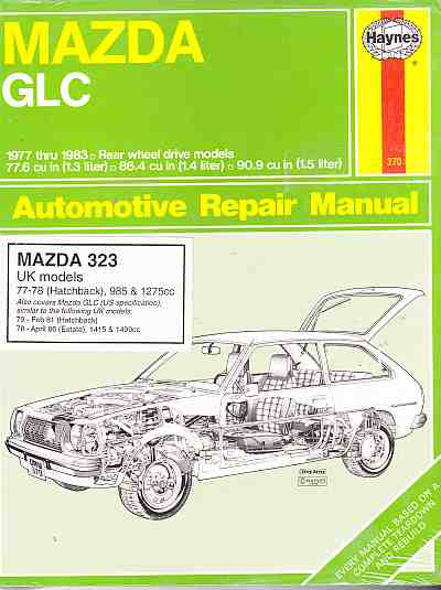 Mazda GLC 1977 thru 1983 Haynes Automotive Repair Manual HA370 (image for) Mazda GLC 1977 thru 1983 Haynes Automotive Repair Manual HA370