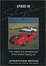 Speed In Style: Origins and Development of the Grand Touring Car (image for) Speed In Style: Origins and Development of the Grand Touring Car