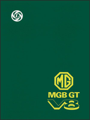 MG MGB GT V8 Workshop Manual Supplement {B-MG66WH} MG MGB GT V8 Workshop Manual Supplement {B-MG66WH}