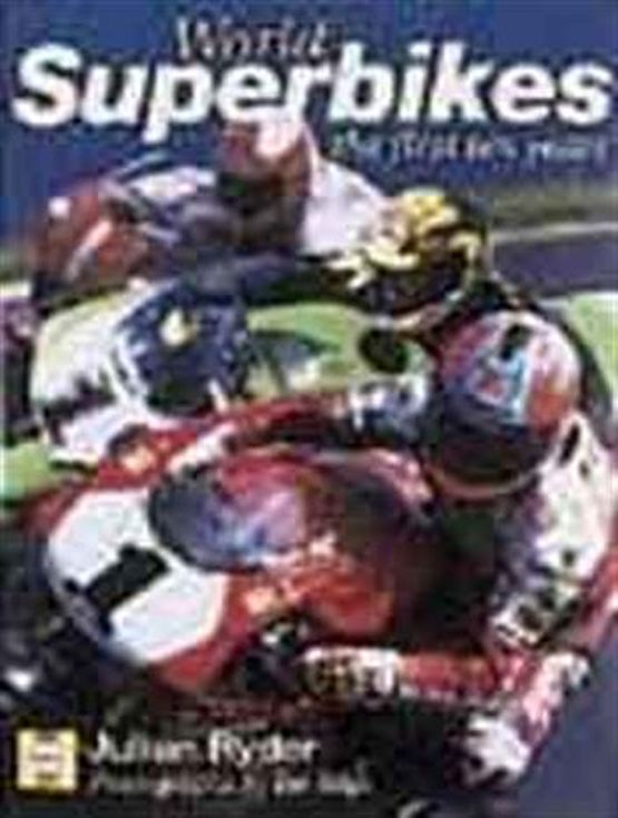 World Superbikes The First 10 Years r Haynes Publications (image for) World Superbikes The First 10 Years r Haynes Publications