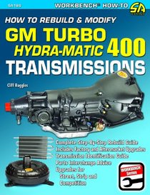 How To Rebuild and Modify GM Turbo 400 Transmissions SA186 How To Rebuild and Modify GM Turbo 400 Transmissions SA186