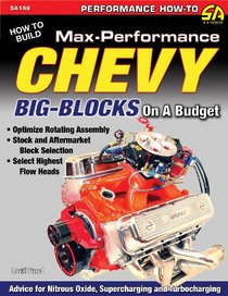 How to Build Max-Performance Chevy Big-Blocks on a Budget SA198 (image for) How to Build Max-Performance Chevy Big-Blocks on a Budget SA198