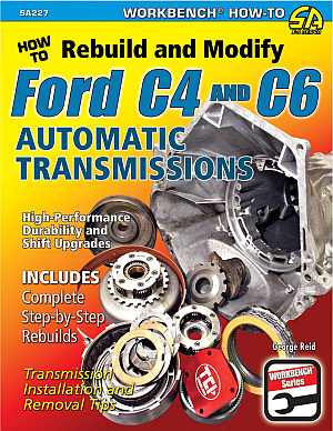 How To Rebuild and Modify Ford C4 and C6 Automatic Transmisson { (image for) How To Rebuild and Modify Ford C4 and C6 Automatic Transmisson {