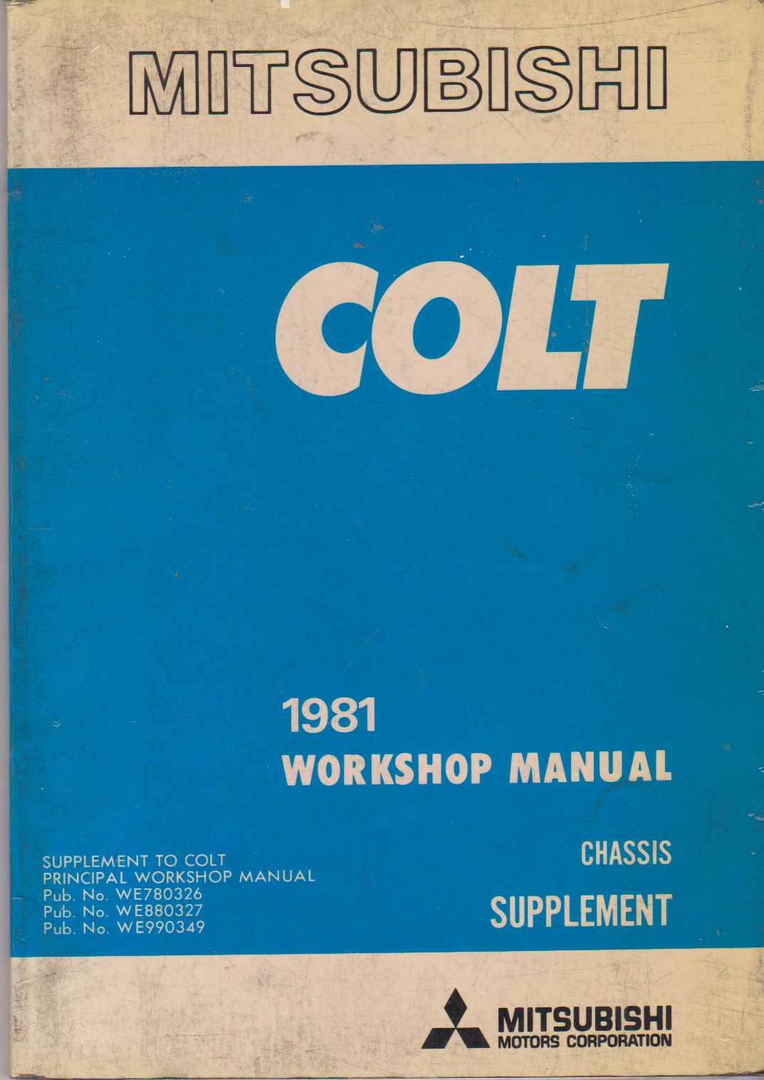 1981 Mitsuishi Colt Chassis Workshop Manual Supplement (image for) 1981 Mitsuishi Colt Chassis Workshop Manual Supplement