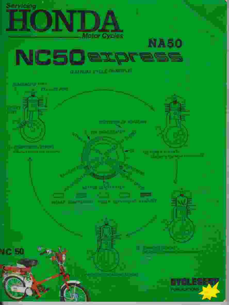 Servicing Honda Motor Cycles: 1977 on NC50, NA50 Express (image for) Servicing Honda Motor Cycles: 1977 on NC50, NA50 Express