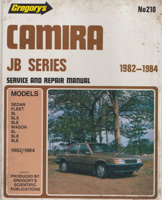 Holden Camira JB 1982 - 1984 Gregorys Owners Service & Repair Ma (image for) Holden Camira JB 1982 - 1984 Gregorys Owners Service & Repair Ma
