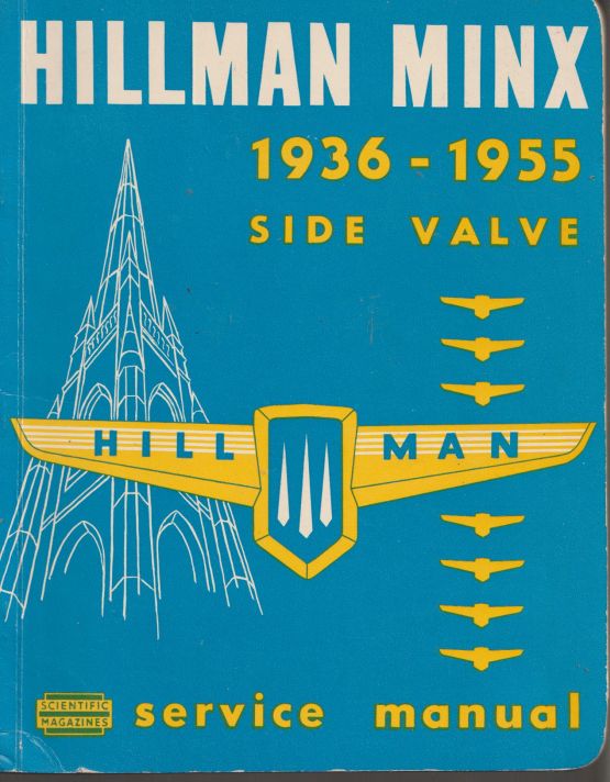 Hillman 1936 -1955 Minx Service Manual - Side Valve (image for) Hillman 1936 -1955 Minx Service Manual - Side Valve
