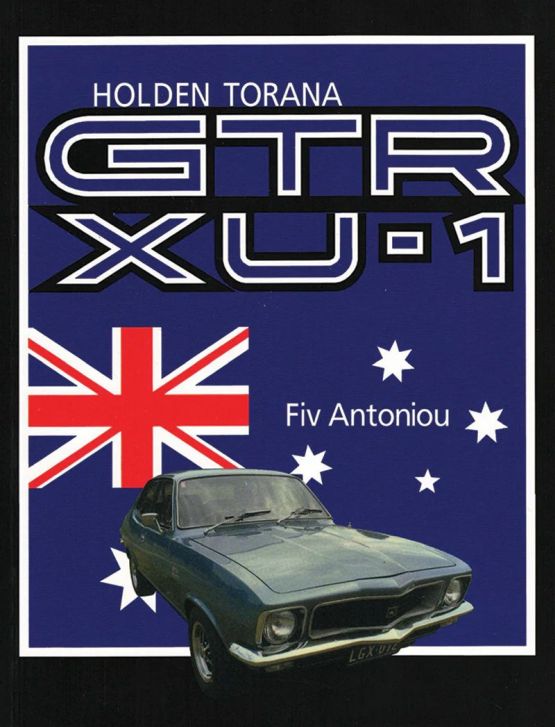 Holden Torana GTR XU-1 : Foreword By Peter Brock (image for) Holden Torana GTR XU-1 : Foreword By Peter Brock