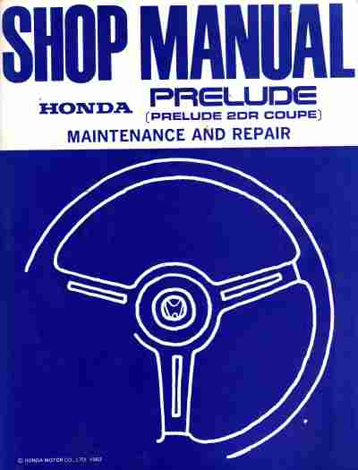 Honda Prelude 1984- 1985 Factory Shop Manual (image for) Honda Prelude 1984- 1985 Factory Shop Manual