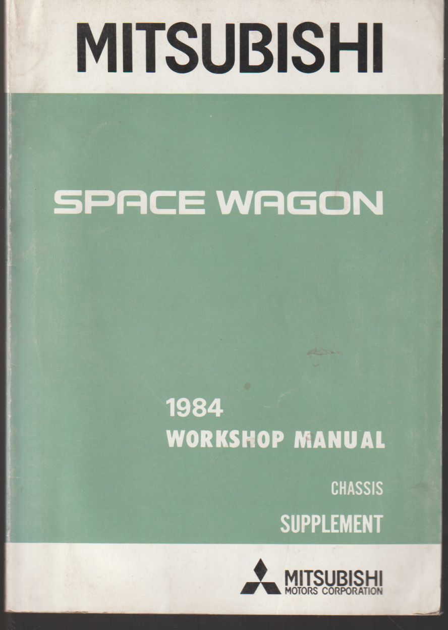 1984 Mitsubishi Space Wagon Workshop Manual Supplement Chassis P (image for) 1984 Mitsubishi Space Wagon Workshop Manual Supplement Chassis P