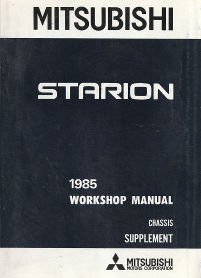 Mitsubishi 1985 Starion Workshop Manual Chassis Supplement, (image for) Mitsubishi 1985 Starion Workshop Manual Chassis Supplement,