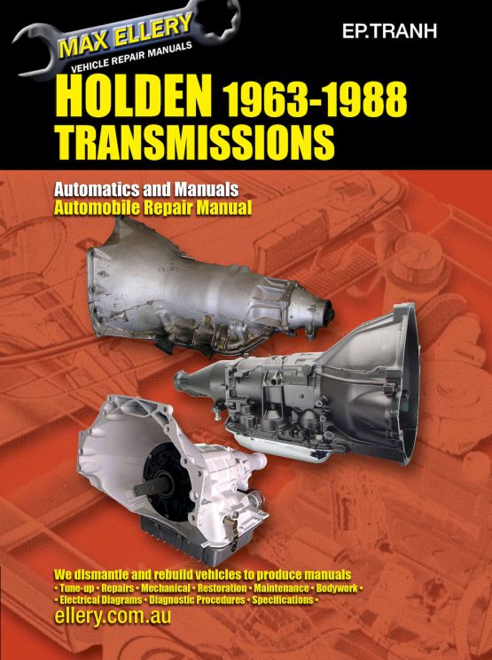 Holden Transmissions (Automatic & Manual) 1963 - 1988 (image for) Holden Transmissions (Automatic & Manual) 1963 - 1988