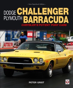 Dodge Challenger & Plymouth Barracuda: Chryslers Potent Pony Car (image for) Dodge Challenger & Plymouth Barracuda: Chryslers Potent Pony Car